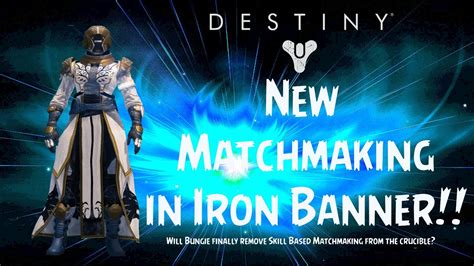 is iron banner skill based matchmaking